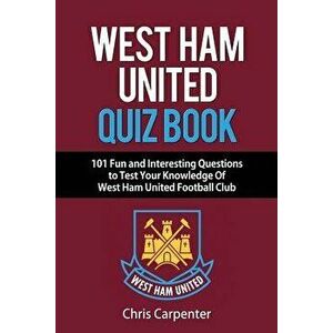 West Ham United Quiz Book - Chris Carpenter imagine