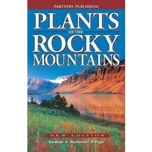 Plants of the Rocky Mountains, Paperback - Linda Kershaw imagine