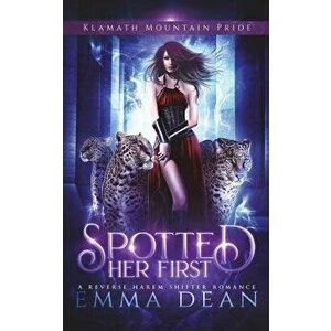 Spotted Her First: A Standalone Reverse Harem Shifter Romance - Emma Dean imagine