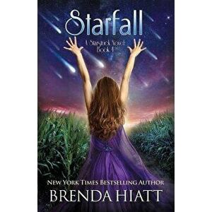 Starfall: A Starstruck Novel, Paperback - Brenda Hiatt imagine
