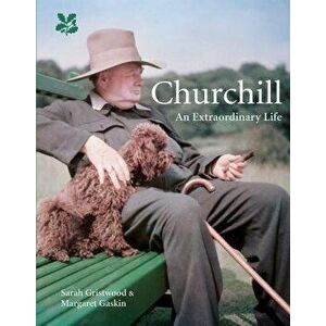 Churchill: An Extraordinary Life, Hardcover - Sarah Gristwood imagine