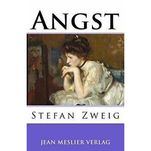 Angst, Paperback - Stefan Zweig imagine