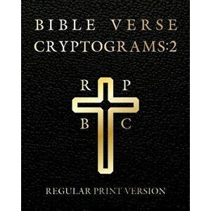 Bible Verse Cryptograms 2: 288 Cryptograms for Hours of Brain Exercise and Fun (King James Version Bible Verse), Paperback - Sasquatch Designs imagine