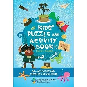 Kids' Puzzle and Activity Book Pirates & Treasure: 60+ Activities and Puzzles for Children, Paperback - How2become imagine