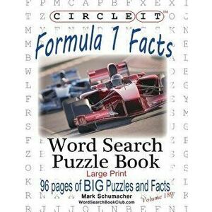 Circle It, Formula 1 / Formula One / F1 Facts, Word Search, Puzzle Book, Paperback - Lowry Global Media LLC imagine