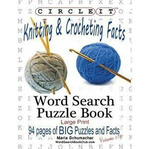 Circle It, Knitting & Crocheting Facts, Word Search, Puzzle Book, Paperback - Lowry Global Media LLC imagine