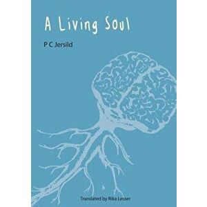 A Living Soul, Paperback - P. C. Jersild imagine