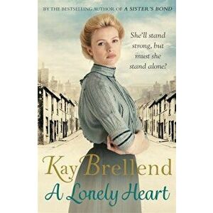 A Lonely Heart, Hardcover - Kay Brellend imagine
