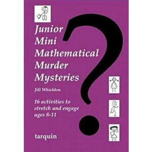 Junior Mini Mathematical Murder Mysteries - Jill Whieldon imagine
