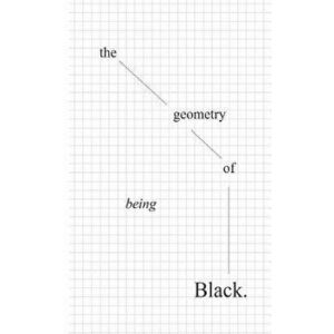 The Geometry of Being Black, Paperback - Ogorchukwu - imagine