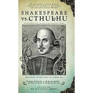 Shakespeare vs. Cthulhu - Jonathan Green imagine