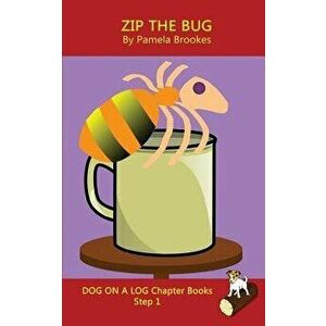 Zip The Bug Chapter Book: Systematic Decodable Books Help Developing Readers, including Those with Dyslexia, Learn to Read with Phonics, Paperback - P imagine