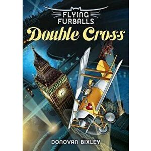 Double Cross, Paperback - Donovan Bixley imagine