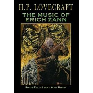 H.P. Lovecraft: The Music of Erich Zann - Steven Philip Jones imagine