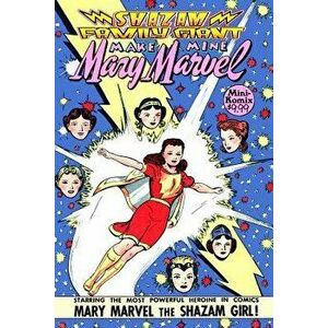 Shazam Family Giant: Make Mine Mary Marvel, Paperback - Mini Komix imagine