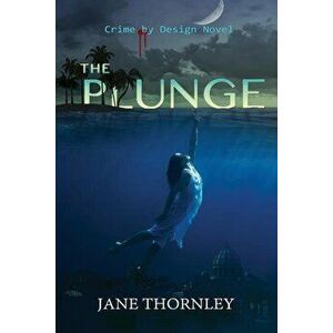 The Plunge, Paperback - Jane Thornley imagine