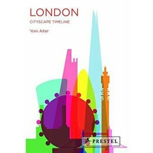 London: Cityscape Timeline, Paperback - Yoni Alter imagine