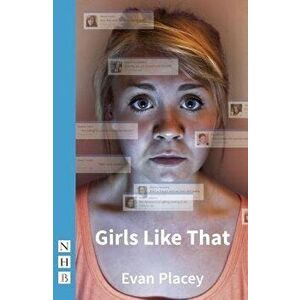 Girls Like That, Paperback - Evan Placey imagine