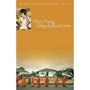 Unpolished Gem, Paperback - Alice Pung imagine
