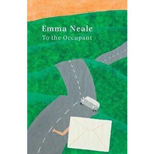 To the Occupant, Paperback - Emma Neale imagine