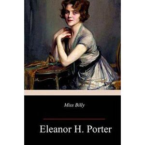 Miss Billy, Paperback - Eleanor H. Porter imagine