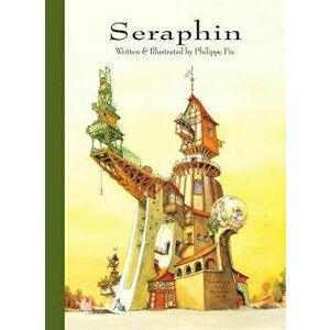 Seraphin, Hardcover - Philippe Fix imagine