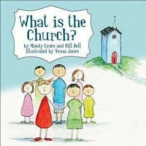 What Is the Church? - Bill Bell imagine