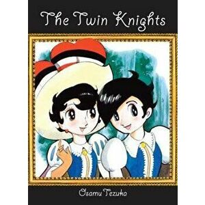 The Twin Knights, Paperback - Osamu Tezuka imagine