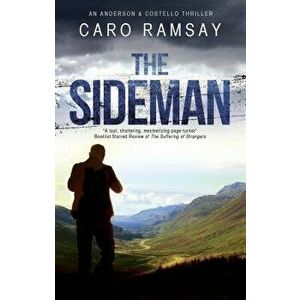 The Sideman: A Scottish Police Procedural Set in Glasgow, Paperback - Caro Ramsay imagine