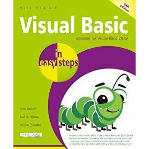 Visual Basic in Easy Steps: Updated for Visual Basic 2019, Paperback - Mike McGrath imagine