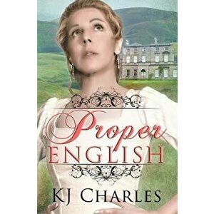 Proper English, Paperback - Kj Charles imagine