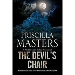 The Devil's Chair: A Martha Gunn Police Procedural, Paperback - Priscilla Masters imagine