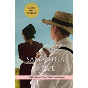 The Amish Widower's Promise LARGE PRINT: Amish Romance, Paperback - Samantha Price imagine