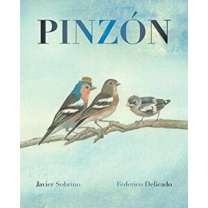 Pinzan (Finch), Hardcover - Javier Sobrino imagine
