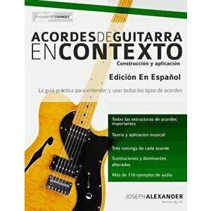 Acordes de Guitarra En Contexto: Construcción Y Aplicación, Paperback - E. Gustavo Bustos imagine