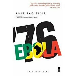 Ebola '76, Paperback - Amir Tag Elsir imagine