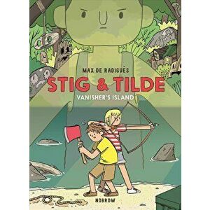 Stig and Tilde: Vanisher's Island, Paperback - Max de Radigues imagine
