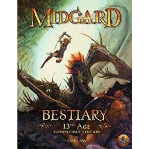 Midgard Bestiary (13th Age Compatible), Paperback - Ash Law imagine