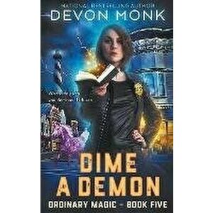 Dime a Demon, Paperback - Devon Monk imagine