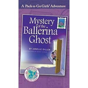 Mystery of the Ballerina Ghost: Austria 1, Hardcover - Janelle Diller imagine