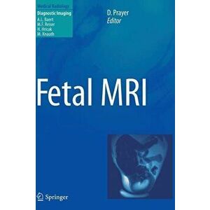Fetal MRI, Hardcover - Daniela Prayer imagine