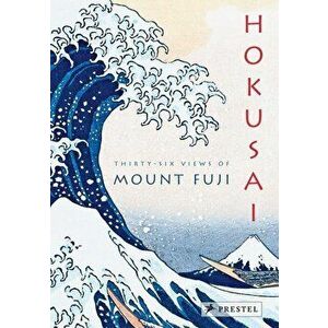 Hokusai. Thirty-six Views of Mount Fuji imagine