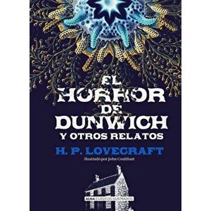 El Horror de Dunwich Y Otros Relatos, Hardcover - H. P. Lovecraft imagine
