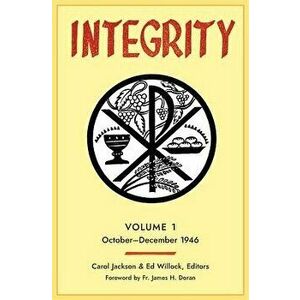 Integrity: Volume 1 (1946), Paperback - Edward Willock imagine