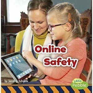 Online Safety, Paperback - Sarah L. Schuette imagine