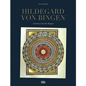 Hildegard Von Bingen: A Journey Into the Images, Hardcover - Hildegard Von Bingen imagine