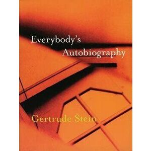 Everybody's Autobiography - Gertrude Stein imagine