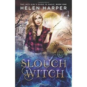 Slouch Witch, Paperback - Helen Harper imagine