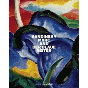 Kandinsky, Marc, and Der Blaue Reiter - Ulf Kuster imagine