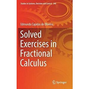 Solved Exercises in Fractional Calculus, Hardcover - Edmundo Capelas De Oliveira imagine